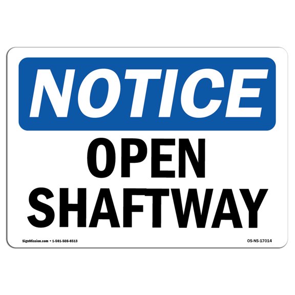 OSHA Notice Sign - Open Shaftway |  Aluminum Sign | Protect Your Business, Construction Site, Warehouse & Shop Area |  Made in the USA