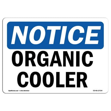SignMission OS-NS-A-1014-L-17034 10 x 14 in. OSHA Notice Sign - Organic Cooler