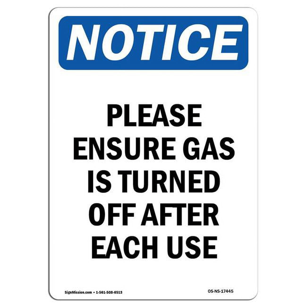 SignMission 10 x 14 in. OSHA Notice Sign Please Ensure Gas is Turned