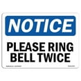 thumbnail image 1 of OSHA Notice Sign - Please Ring Bell Twice |  Aluminum Sign | Protect Your Business, Construction Site, Warehouse & Shop Area |  Made in the USA, 1 of 6