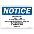 thumbnail image 1 of OSHA Notice Sign - Office Hours ____ Am - ____ Pm (Closed For |  Aluminum Sign | Protect Your Business, Work Site, Warehouse & Shop Area |  Made in the USA, 1 of 6