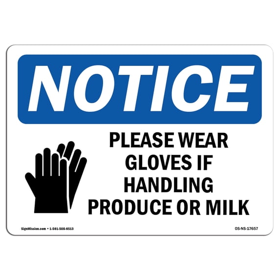SignMission OS-NS-A-1014-L-17657 10 x 14 in. OSHA Notice Sign - Please Wear Gloves If Handling