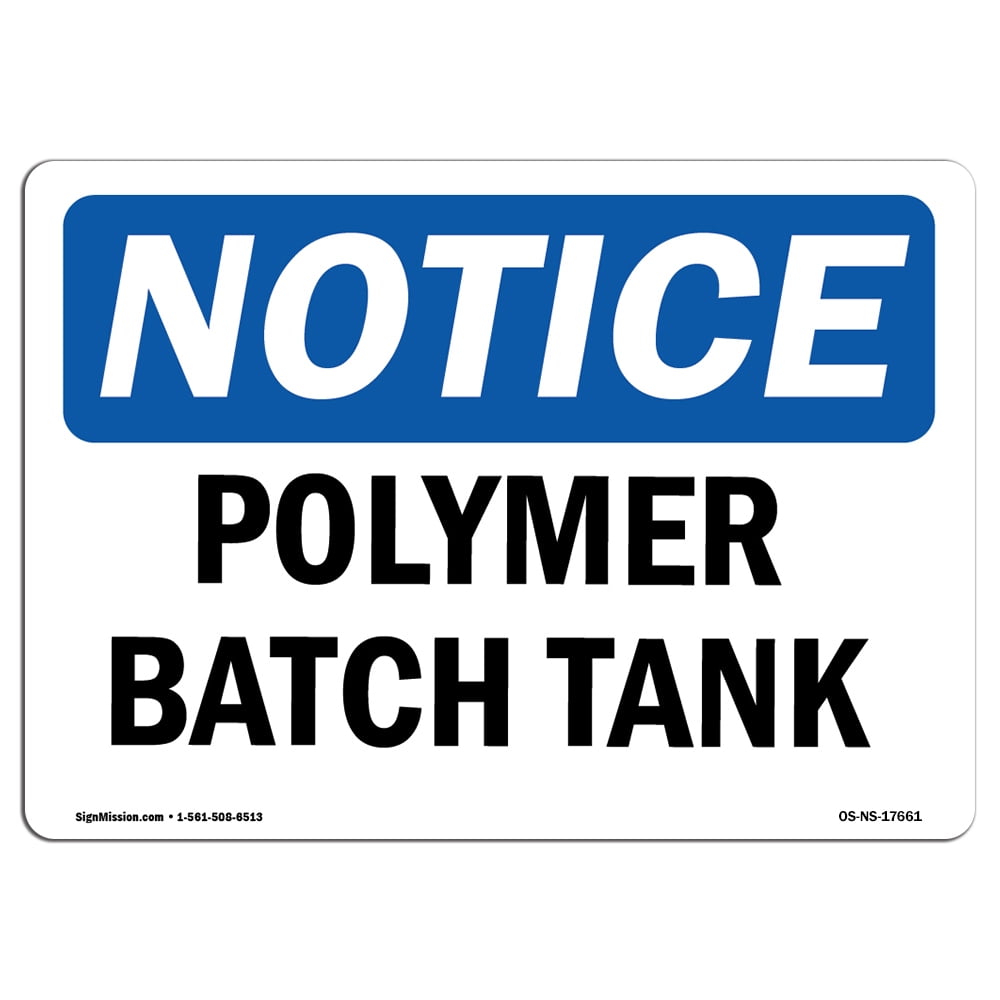 Batching Only Sign SignMission OS-NS-A-1014-L-17661 10 x 14 in. OSHA Notice Sign - Polymer ...
