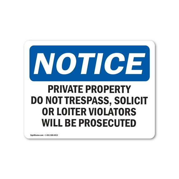 OSHA Notice Sign - Private Property Dot No Trespass Solicit | Aluminum Sign | Protect Your Business Work Site Warehouse & Shop Area | Made in the USA
