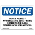 thumbnail image 1 of SignMission OS-NS-A-1014-L-17858 10 x 14 in. OSHA Notice Sign - Private Property No Trespassing, Dogs, Fishing, 1 of 6