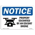thumbnail image 1 of SignMission OS-NS-A-1014-L-17901 10 x 14 in. OSHA Notice Sign - Property Protected by An Escort Drone, 1 of 6