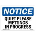 thumbnail image 1 of OSHA Notice Sign - Quiet Please Meetings In Progress |  Aluminum Sign | Protect Your Business, Construction Site, Warehouse & Shop Area |  Made in the USA, 1 of 6