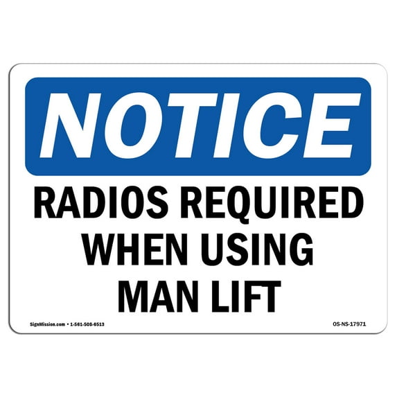 OSHA Notice Sign - Radios Required When Using Man Lift | Aluminum Sign | Protect Your Business, Construction Site, Warehouse & Shop Area | Made in the USA