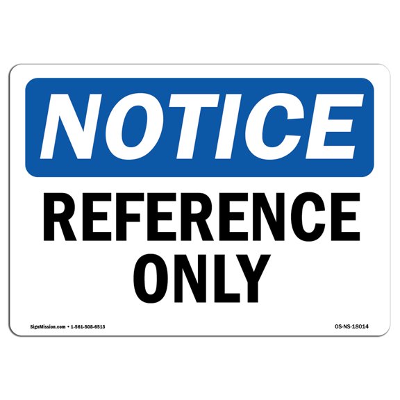 OSHA Notice Sign - Reference Only |  Aluminum Sign | Protect Your Business, Construction Site, Warehouse & Shop Area |  Made in the USA