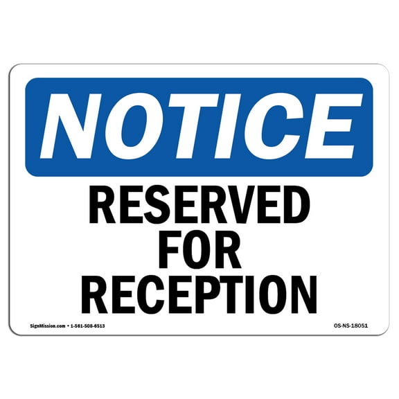 SignMission OS-NS-A-1014-L-18051 10 x 14 in. OSHA Notice Sign - Reserved for Reception
