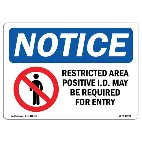OSHA Notice Sign - Restricted Area Positive I.D. |  Aluminum Sign | Protect Your Business, Construction Site, Warehouse & Shop Area |  Made in the USA