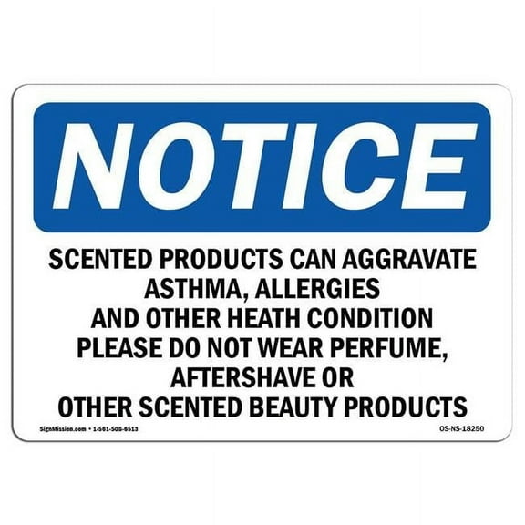 OSHA Notice Sign - Scented Products Can Aggravate Asthma Allergies | Plastic Sign | Protect Your Business Work Site Warehouse |  Made in the USA