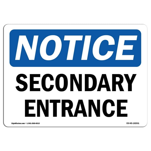 SignMission OS-NS-A-1014-L-18261 10 x 14 in. OSHA Notice Sign - Secondary Entrance