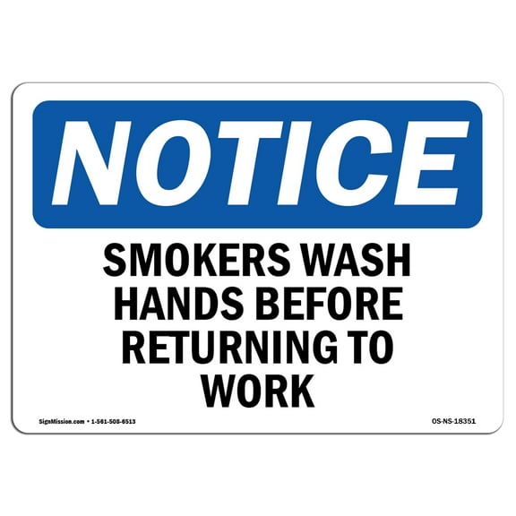 SignMission OS-NS-A-1014-L-18351 10 x 14 in. OSHA Notice Sign - Smokers Wash Hands Before Returning to Work