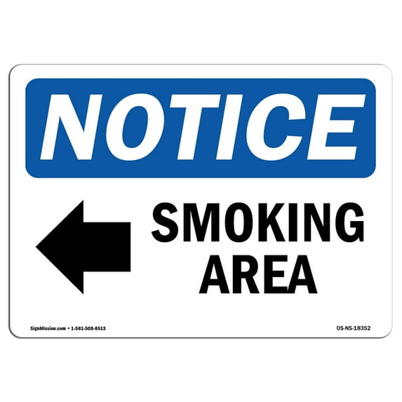 SignMission OS-NS-A-1014-L-18352 10 x 14 in. OSHA Notice Sign - Smoking Area Left Arrow
