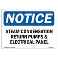 thumbnail image 1 of OSHA Notice Sign - Steam Condensation Return Pumps And Electrical |  Aluminum Sign | Protect Your Business, Work Site, Warehouse & Shop |  Made in the USA, 1 of 6