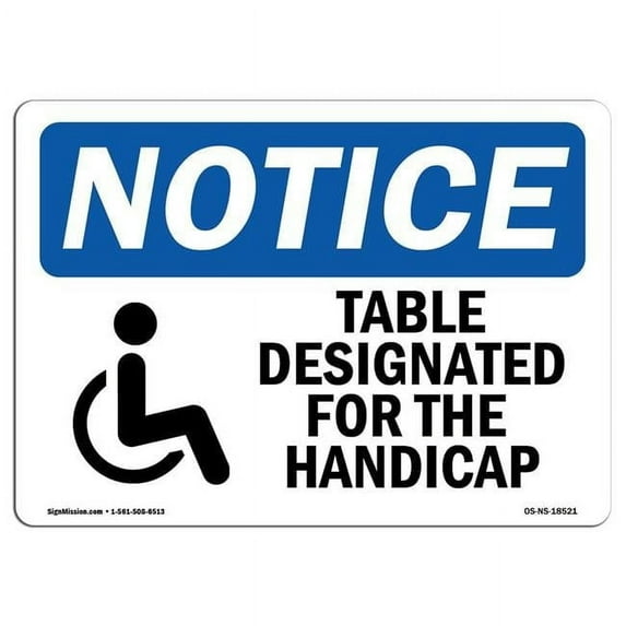 OSHA Notice Sign - Table Designated For The Handicapped | Aluminum Sign | Protect Your Business, Construction Site, Warehouse & Shop Area | Made in the USA