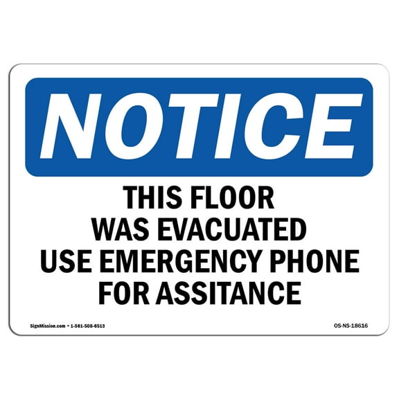 OSHA Notice Sign - This Floor Was Evacuated Use Emergency Phone |  Aluminum Sign | Protect Your Business, Work Site, Warehouse & Shop Area |  Made in the USA