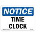 thumbnail image 1 of OSHA Notice Sign - Time Clock |  Aluminum Sign | Protect Your Business, Construction Site, Warehouse & Shop Area |  Made in the USA, 1 of 6