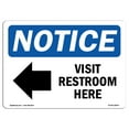thumbnail image 1 of OSHA Notice Sign - Visit Restroom Here [Left Arrow] |  Aluminum Sign | Protect Your Business, Construction Site, Warehouse & Shop Area |  Made in the USA, 1 of 6