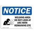 thumbnail image 1 of SignMission OS-NS-A-1014-L-19025 10 x 14 in. OSHA Notice Sign - Welding Area Do Not Look At ARC with Remaining Eye, 1 of 6
