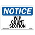 thumbnail image 1 of OSHA Notice Sign - Wip Count Section |  Aluminum Sign | Protect Your Business, Construction Site, Warehouse & Shop Area |  Made in the USA, 1 of 6