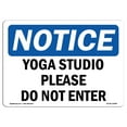 thumbnail image 1 of SignMission OS-NS-A-1014-L-19089 10 x 14 in. OSHA Notice Sign - Yoga Studio Please Do Not Enter, 1 of 6