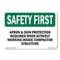 thumbnail image 1 of OSHA SAFETY FIRST Sign - Apron & Skin Protection Required When Actively | Aluminum Sign | Protect Your Business, Work Site, Warehouse | Made in the USA, 1 of 6