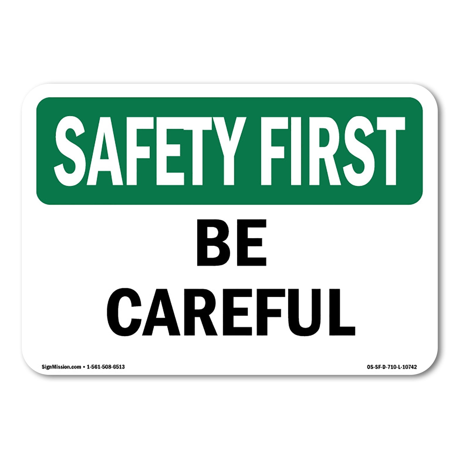 SignMission OS-SF-A-1014-L-10742 10 x 14 in. OSHA Safety First Sign ...