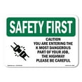 thumbnail image 1 of OSHA SAFETY FIRST Sign - Caution You Are Entering The With Symbol | Aluminum Sign | Protect Your Business, Work Site, Warehouse | Made in the USA, 1 of 6