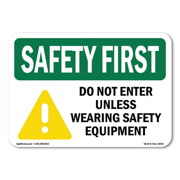 OSHA SAFETY FIRST Sign - Do Not Enter Unless Wearing Safety | Aluminum Sign | Protect Your Business, Work Site, Warehouse & Shop Area | Made in the USA