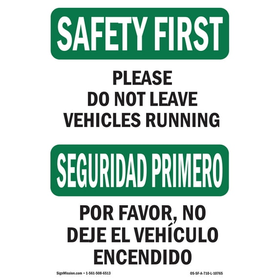 SignMission OS-SF-A-1014-L-10765 10 x 14 in. OSHA Safety First Sign - Do Not Leave Vehicles Bilingual