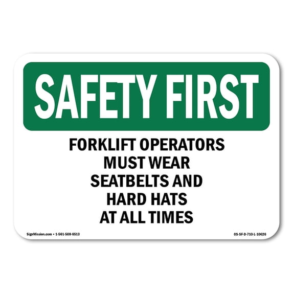 Operator Safety First SignMission OS-SF-A-1014-L-10626 10 x 14 in. OSHA Safety First Sign ...