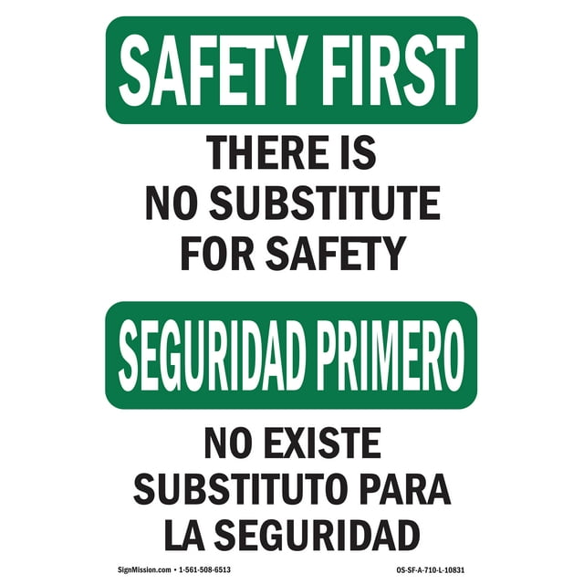 OSHA SAFETY FIRST Sign - No Substitute For Safety Bilingual | Aluminum Sign | Protect Your Business, Work Site, Warehouse & Shop Area | Made in the USA