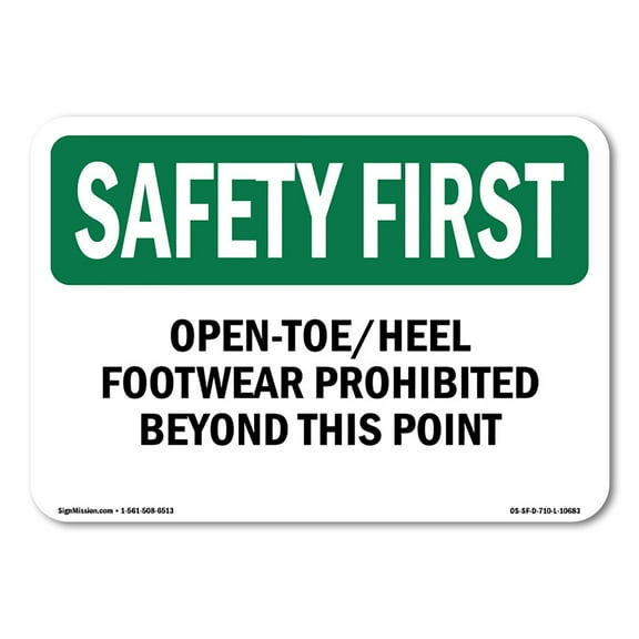 OSHA SAFETY FIRST Sign - Open-Toe Heel Footwear Prohibited Beyond | Aluminum Sign | Protect Your Business, Work Site, Warehouse | Made in the USA