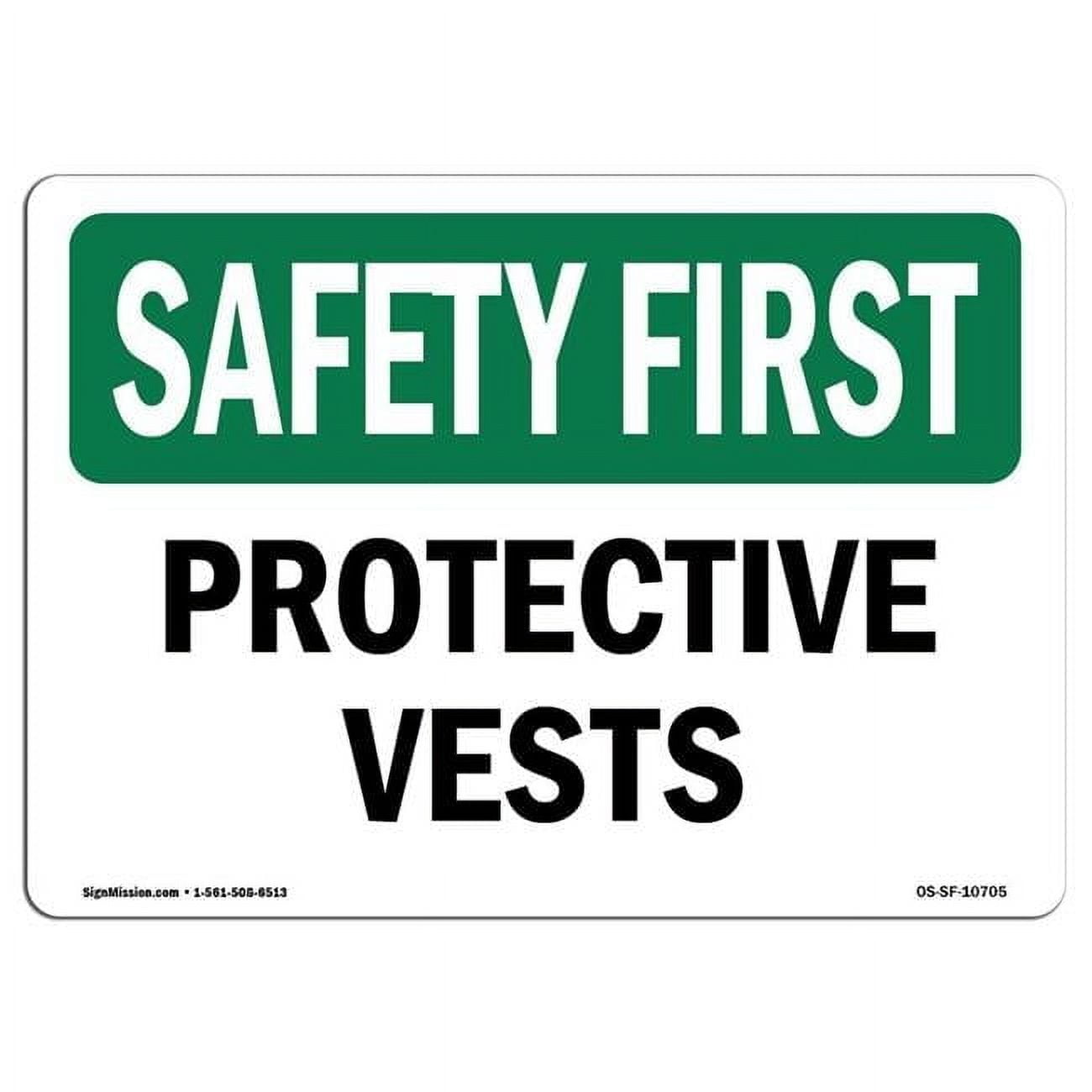 OSHA SAFETY FIRST Sign - Protective Vests | Aluminum Sign | Protect ...