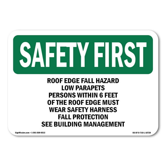 SignMission OS-SF-A-1014-L-10728 10 x 14 in. OSHA Safety First Sign - Roof Edge Fall Hazard Low Parapets Persons