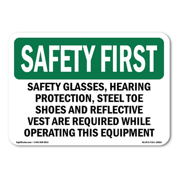 OSHA SAFETY FIRST Sign - Safety Glasses Hearing Protection Steel | Aluminum Sign | Protect Your Business Work Site Warehouse | Made in the USA