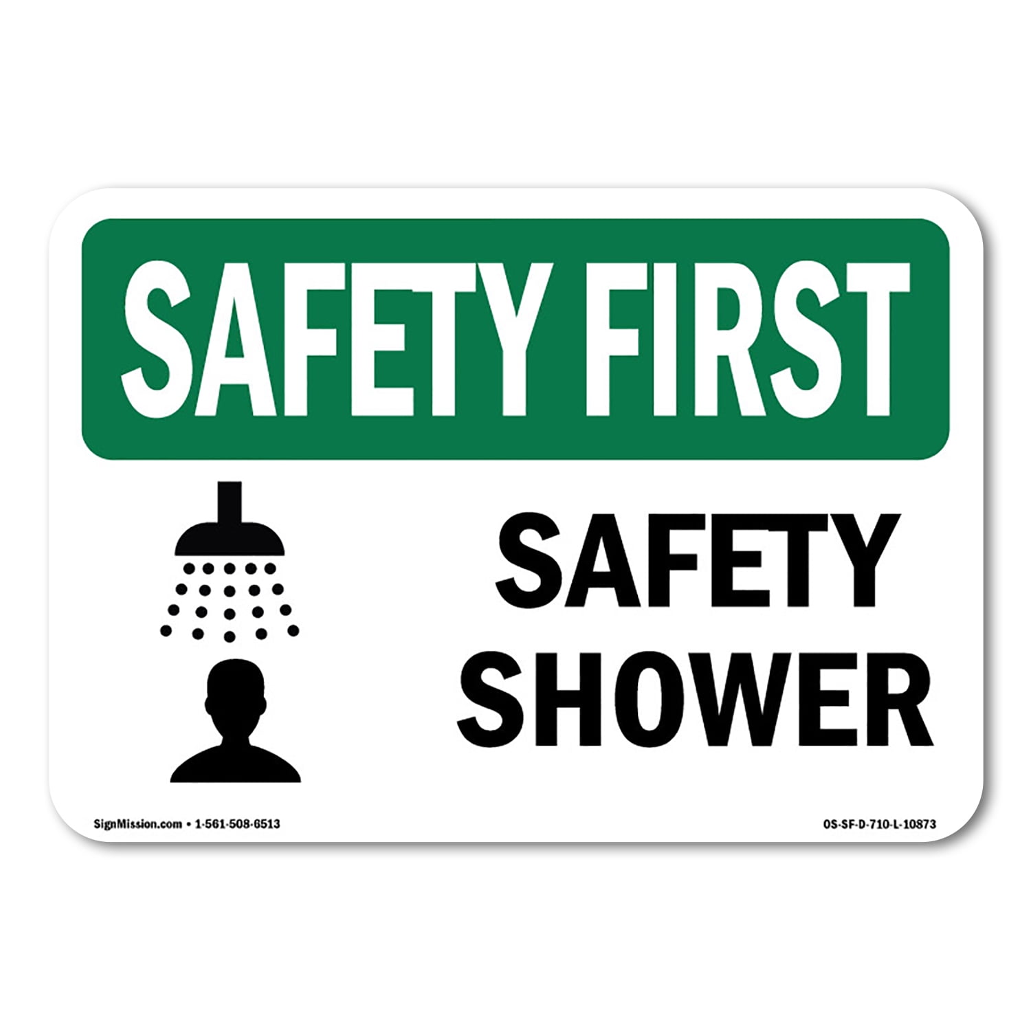 SignMission OS-SF-A-1014-L-10873 10 x 14 in. OSHA Safety First Sign ...