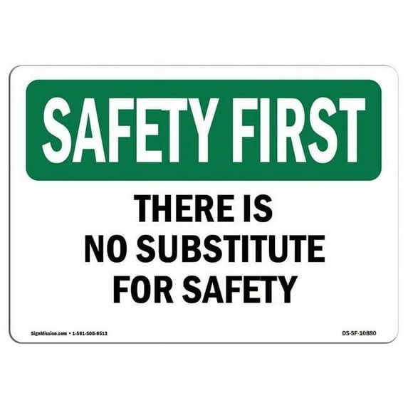 OSHA SAFETY FIRST Sign - There Is No Substitute For Safety | Aluminum Sign | Protect Your Business, Work Site, Warehouse & Shop Area | Made in the USA