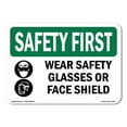 thumbnail image 1 of SignMission OS-SF-A-1014-L-11013 10 x 14 in. OSHA Safety First Sign - Wear Safety Glasses or Face Shield with Symbol, 1 of 6
