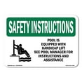 thumbnail image 1 of OSHA SAFETY INSTRUCTIONS Sign - Pool Is Equipped With Handicap With Symbol | Aluminum Sign | Protect Your Business, Work Site, Warehouse | Made in the USA, 1 of 6