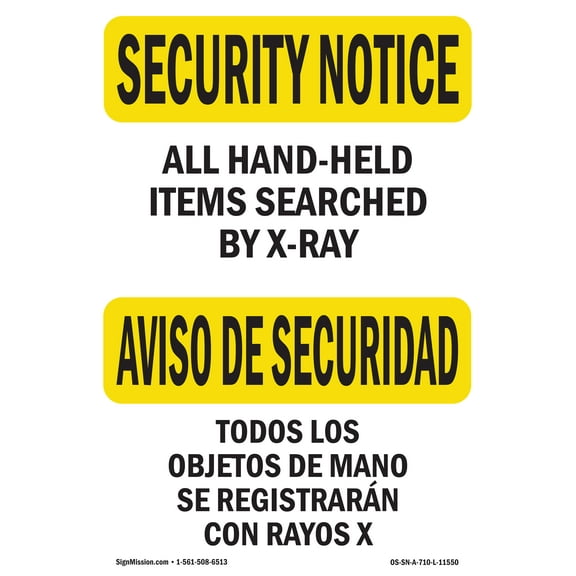 OSHA SECURITY NOTICE Sign - Hand-Held Items X-Rayed Bilingual | Aluminum Sign | Protect Your Business, Work Site, Warehouse & Shop Area | Made in the USA