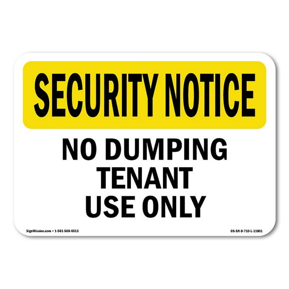 SignMission OS-SN-A-1014-L-11601 10 x 14 in. OSHA Security Notice Sign - No Dumping Tenant Use Only
