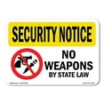 thumbnail image 1 of SignMission OS-SN-A-1014-L-11620 10 x 14 in. OSHA Security Notice Sign - No Weapons by State Law, 1 of 6