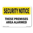 thumbnail image 1 of OSHA SECURITY NOTICE Sign - These Premises Are Alarmed | Aluminum Sign | Protect Your Business, Construction Site, Warehouse & Shop Area | Made in the USA, 1 of 6