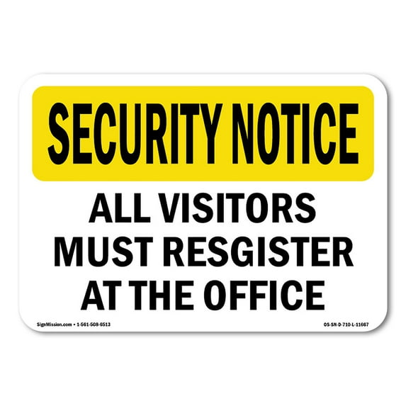 OSHA SECURITY NOTICE Sign - Visitors Must Register | Aluminum Sign | Protect Your Business, Construction Site, Warehouse & Shop Area | Made in the USA