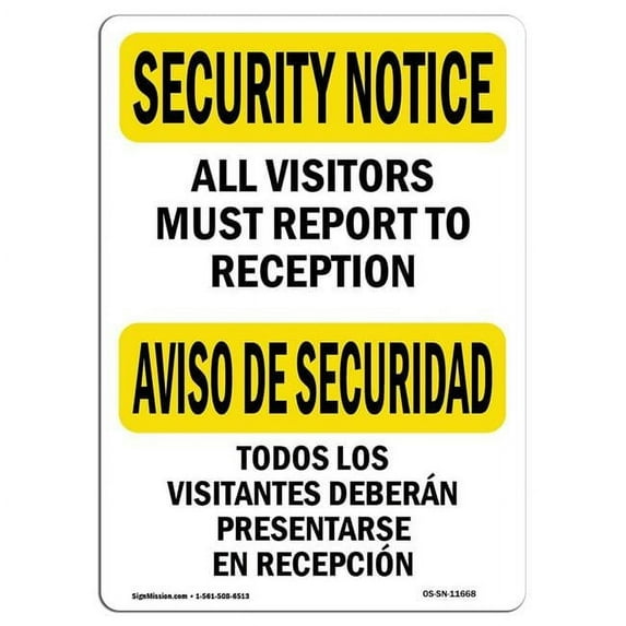 SignMission OS-SN-A-1014-L-11668 10 x 14 in. OSHA Security Notice Sign - Visitors Must Report Bilingual