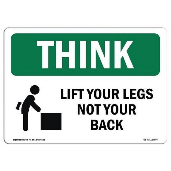 OSHA THINK Sign - Lift With Your Legs Not Your Back | Aluminum Sign | Protect Your Business, Construction Site, Warehouse & Shop Area | Made in the USA