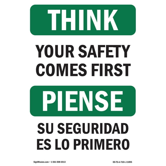 SignMission OS-TS-A-1014-L-11895 10 x 14 in. OSHA Think Sign - Your Safety Comes First Bilingual